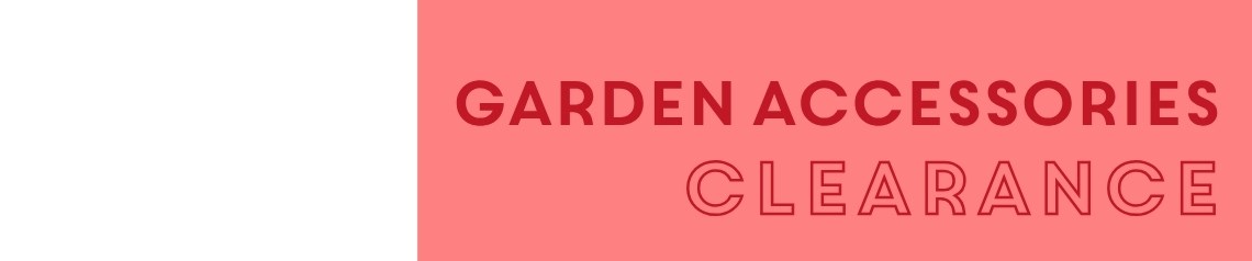 Garden Accessories Clearance
