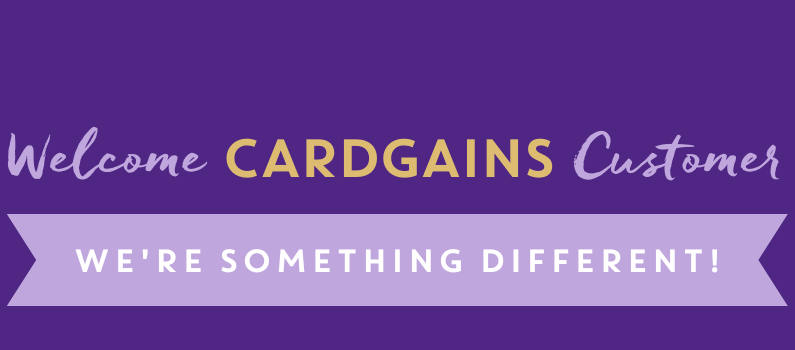 Welcome CardGains Customer! We're Something Different!