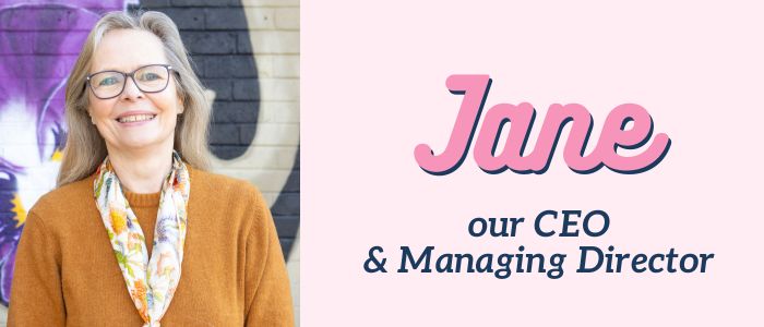 Meet Jane, our CEO & Managing Director