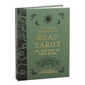 You Will Be Able to Read Tarot by the End of This Book