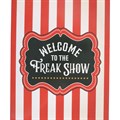 Welcome to the Freak Show Metal Hanging Sign