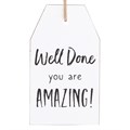Well Done Hanging Sentiment Sign