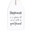 Happiness Is A Glass Of Wine Hanging Sentiment Sign