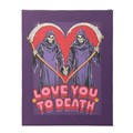 19x25cm Love You To Death Canvas Plaque by Steven Rhodes