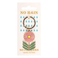 No Rain, No Flowers Keyring