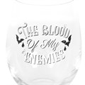 Blood Of My Enemies Stemless Wine Glass
