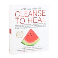 Medical Medium Cleanse to Heal Book by Anthony William