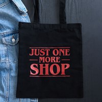Just One More Shop Polycotton Tote Bag