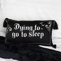 Dying to Go to Sleep Satin Cushion