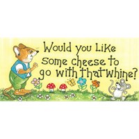 Would You Like Some Cheese