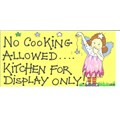 No Cooking Allowed...